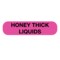 Nevs Honey Thick Liquids Label 5/16 x 1-1/4" D-1792 - alternate 1